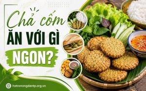 chả cốm ăn với gì ngon